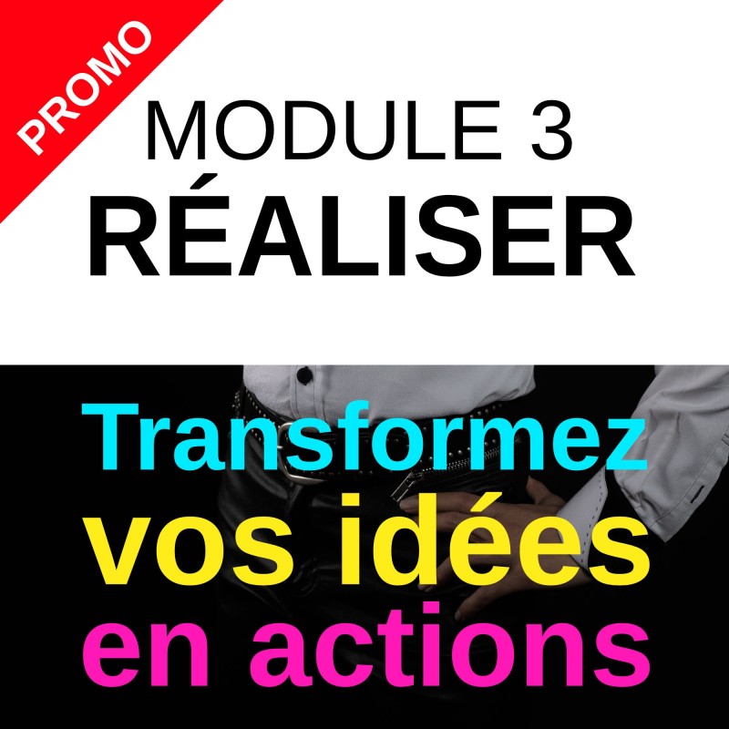 Atelier-Formation "Transformez vos idées en actions !" - Module 3 : Réaliser - 1er mars 2025